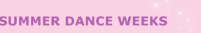Summer Dance Weeks